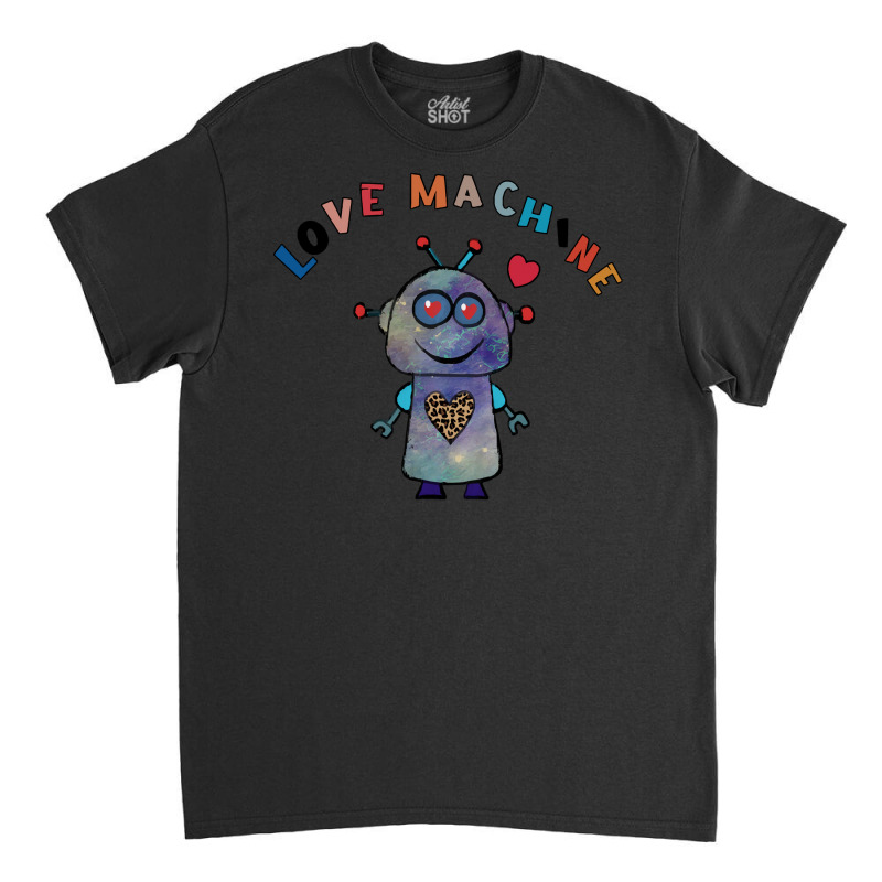 Valentine Robot T  Shirt Love Machine Kid's Valentine's Day Cute Robot Classic T-shirt | Artistshot