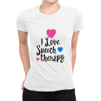 I Love Speech Therapy Shirt For Slp Language Pathologist Ladies Fitted T-shirt | Artistshot