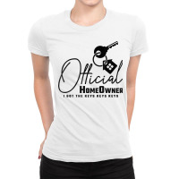 Official Homeowner Got The Keys, Property Housewarming Party T Shirt Ladies Fitted T-shirt | Artistshot