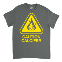 Caution Calcifer Classic T-shirt | Artistshot