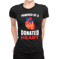 Powered By A Donated Heart T Shirt Ladies Fitted T-shirt | Artistshot