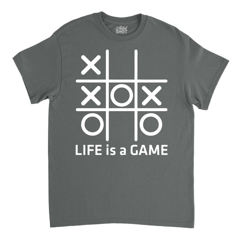 Life Is A Game Classic T-shirt | Artistshot