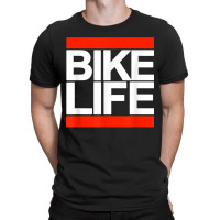 Bike Life Bold Biking T Shirt T-shirt | Artistshot