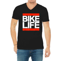 Bike Life Bold Biking T Shirt V-neck Tee | Artistshot