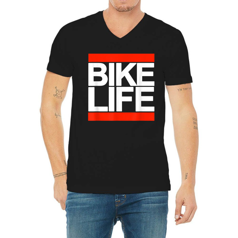 Bike Life Bold Biking T Shirt V-neck Tee | Artistshot