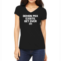 Demon Pox Exists Get Over It For Dark Women's V-neck T-shirt | Artistshot