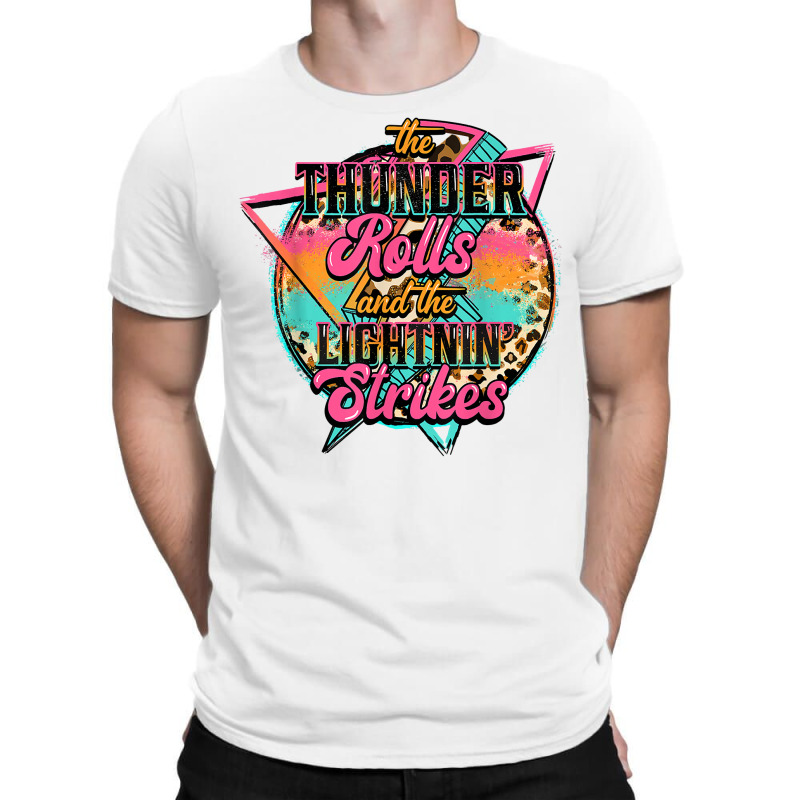 The Thunder Rolls And The Lightnin Strikes Lightning Bolt T Shirt T-Shirt by husserllpr | Artistshot