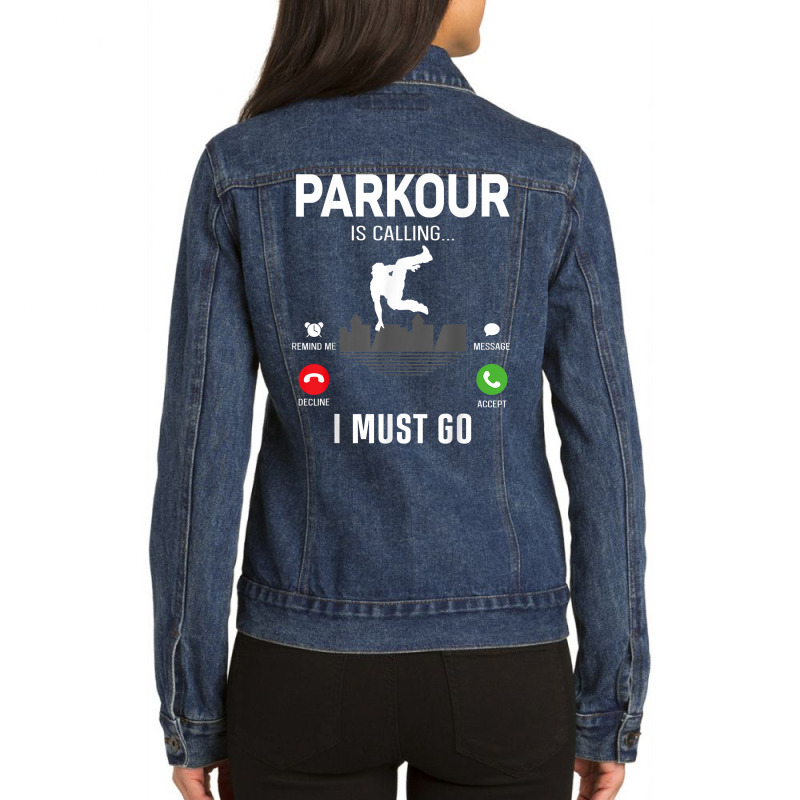 Parkour Free Running Traceur Phone Display Parkour Is T Shirt Ladies Denim Jacket by hustonfkobar3 | Artistshot