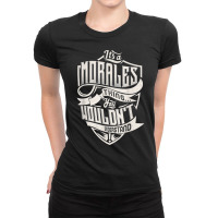 It's A Morales Thing You Wouldn't Understand Classic Name T Shirt Ladies Fitted T-shirt | Artistshot