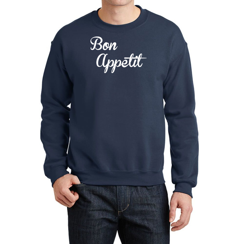 Bon Appetit Crewneck Sweatshirt by Lub1s | Artistshot