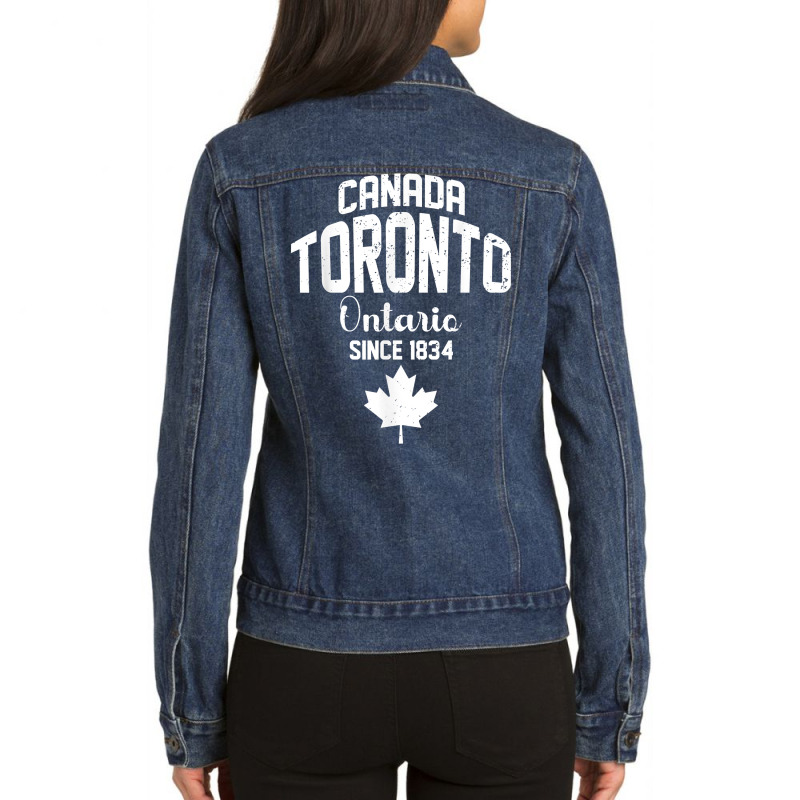 Toronto Ontario 1834 Canada Maple Leaf Canadian T Shirt Ladies Denim Jacket by hustonfkobar3 | Artistshot