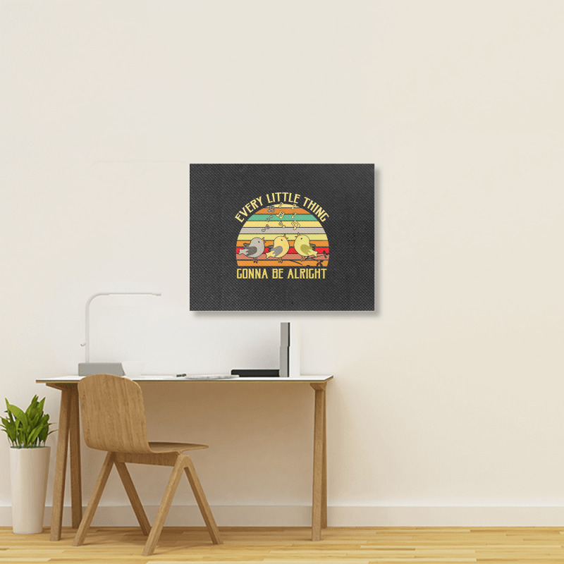 Every Little Thing Is Gonna Be Alright Bird Landscape Canvas Print | Artistshot