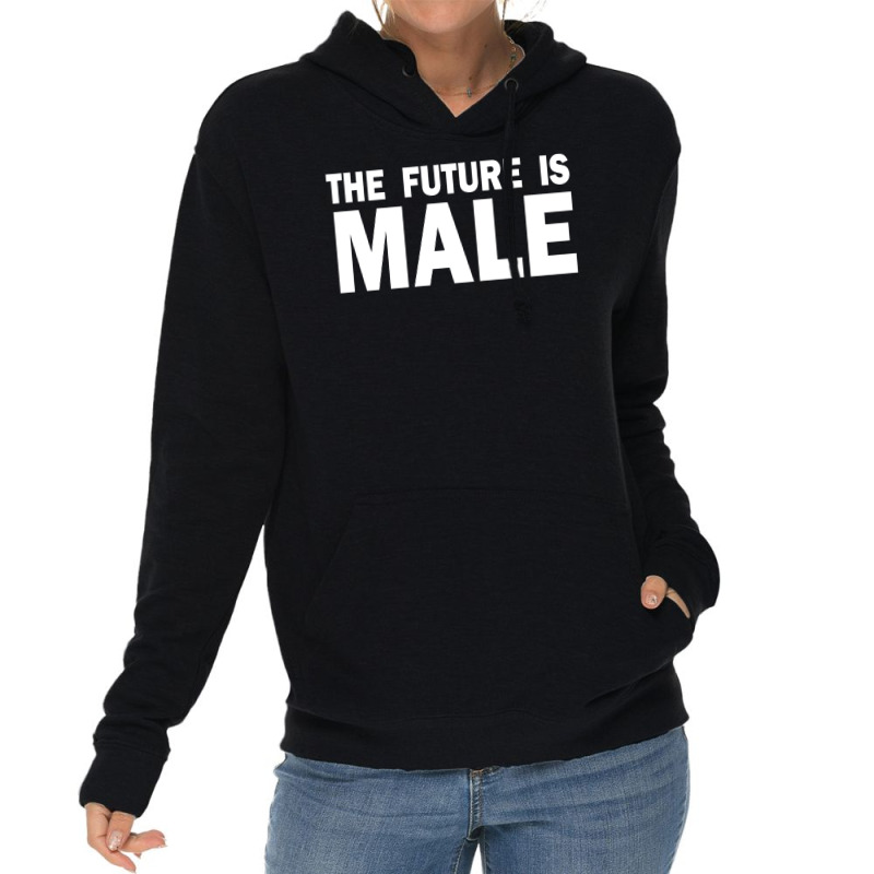 The Future Is Male Lightweight Hoodie | Artistshot