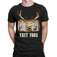 Funny Deer Hunting Season Fast Food Hunter T Shirt T-shirt | Artistshot