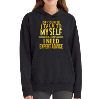 Of Course I Talk To Myself Sometimes I Need Vintage Hoodie | Artistshot