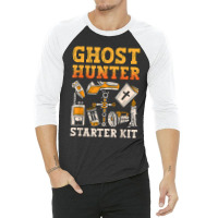 Ghost Hunter Starter Kit Paranormal Hunting Ghost Hunter T Shirt 3/4 Sleeve Shirt | Artistshot