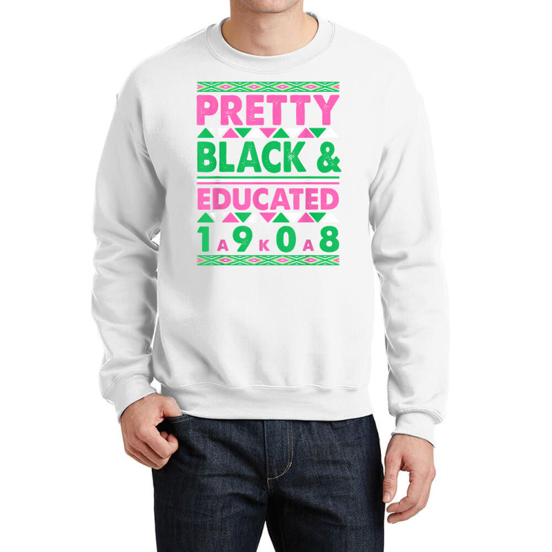 Pretty Black And Educated J15 Founder's Day Aka Women T Shirt Crewneck Sweatshirt | Artistshot