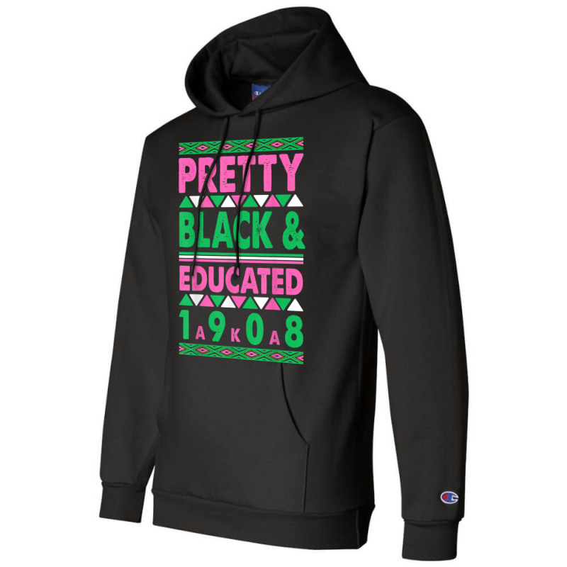 Pretty Black And Educated J15 Founder's Day Aka Women T Shirt Champion Hoodie | Artistshot