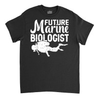 Future Marine Biologist Ocean Life Biology Student T Shirt Classic T-shirt | Artistshot