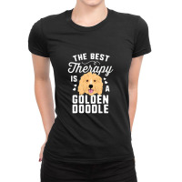 The Best Therapy Is A Goldendoodle T Shirt Women Doodle Dog Ladies Fitted T-shirt | Artistshot