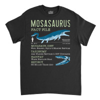 Mosasaurus T Shirt  Mosasaur Facts Jurassic Dinosaur Tshirt T Shirt Classic T-shirt | Artistshot