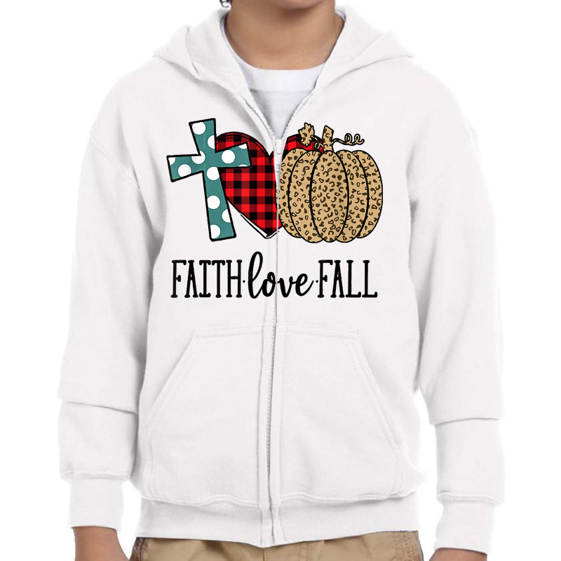 Faith Love Fall Pumpkin Heart Outfit For Fall Season T Shirt Youth Zipper Hoodie by atereldoegevbm | Artistshot