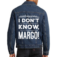 I Dont Know Margo Funny Christmas Men Denim Jacket | Artistshot