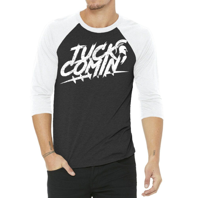 Tuck Comin Shirt T Shirt 3/4 Sleeve Shirt by rillanerby | Artistshot