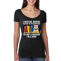 I Rescue Books Trapped In The Bookstore Funny Book Teacher T Shirt Women's Triblend Scoop T-shirt | Artistshot