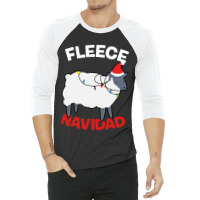 Fleece Navidad   Funny Christmas Sheep 3/4 Sleeve Shirt | Artistshot