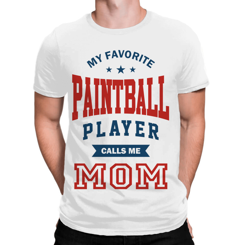 My Favorite Paintball Player Calls Me Mom All Over Men's T-shirt | Artistshot