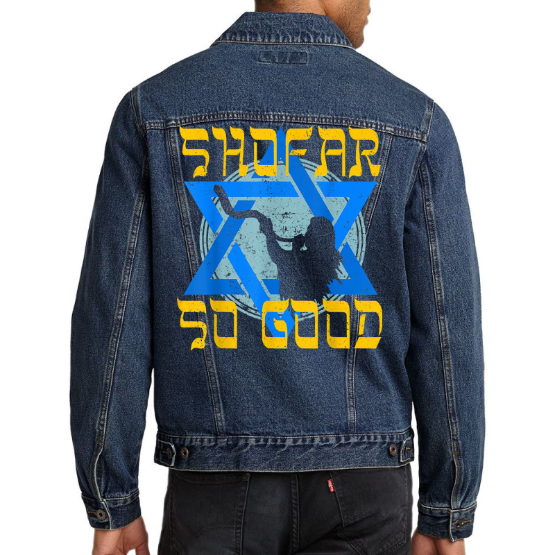 Shofar So Good Shirt Rosh Hashanah Jewish New Year T Shirt Men Denim Jacket | Artistshot