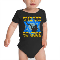 Shofar So Good Shirt Rosh Hashanah Jewish New Year T Shirt Baby Bodysuit | Artistshot