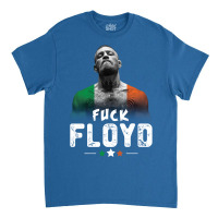 The Notorious - Fuck Floyd Classic T-shirt | Artistshot