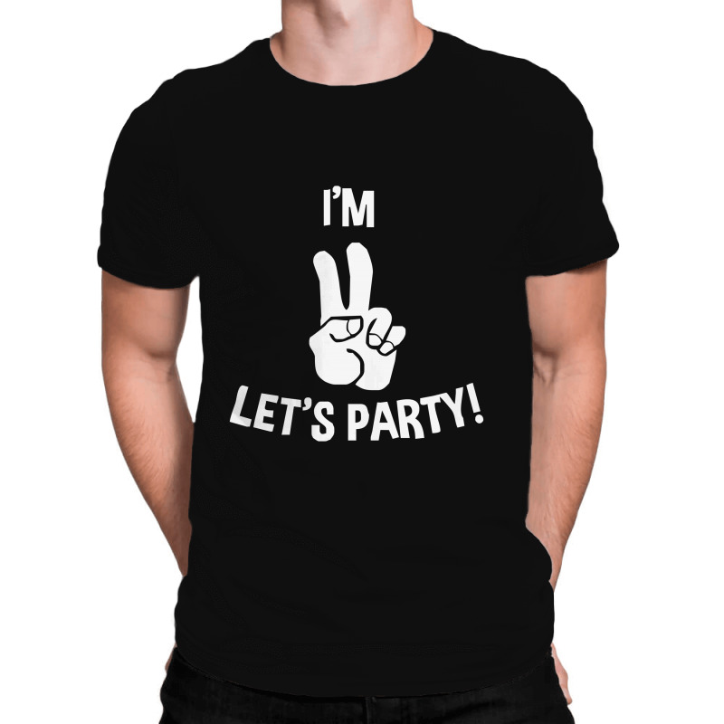I'm Two Let's Party All Over Men's T-shirt | Artistshot