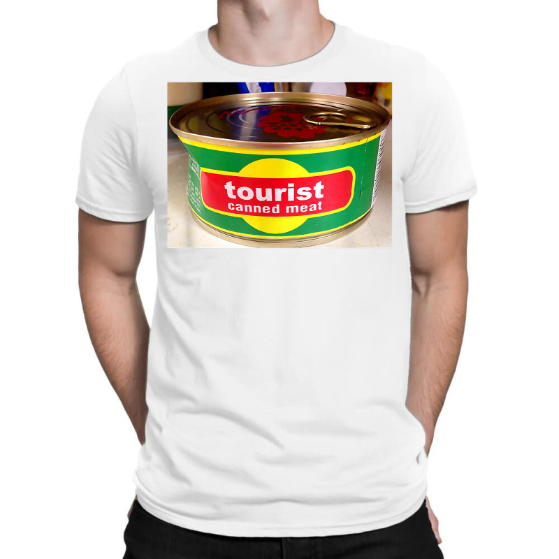 Tourist Canned Meat T Shirt T-shirt | Artistshot