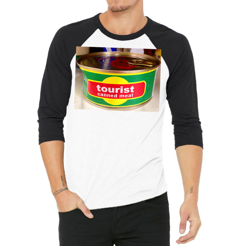 Tourist Canned Meat T Shirt 3/4 Sleeve Shirt | Artistshot