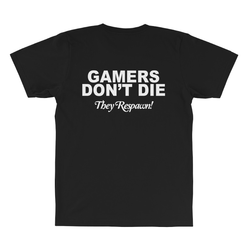 Gamers Don't Die They Respawn All Over Men's T-shirt | Artistshot
