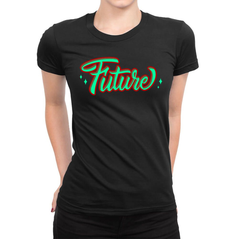 Future Ladies Fitted T-Shirt by BLQS Apparel | Artistshot