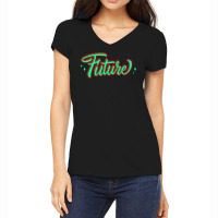 Future Women's V-neck T-shirt | Artistshot