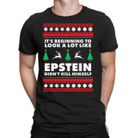 Epstein Didnt Kill Himself Christmas T-shirt | Artistshot