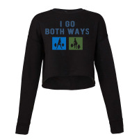 I Go Both Ways Weight Lifting Woman Funny T Shirt Cropped Sweater | Artistshot