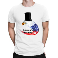 Eagle Lincoln's Birthday For Light T-shirt | Artistshot