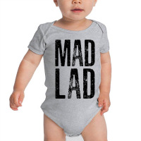 Mad Lad Baby Bodysuit | Artistshot