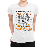 Funny Dead Inside But It's Pumpkin Spice Season Skeleton T Shirt Ladies Fitted T-shirt | Artistshot