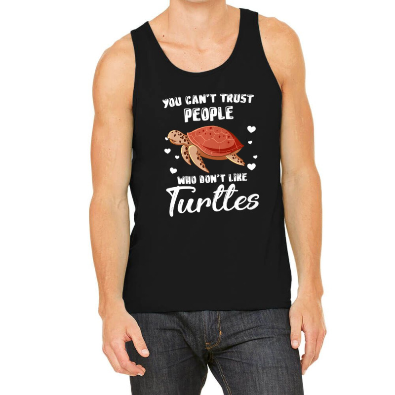 Don't Trust People Who Don't Like Turtles Turtle Premium T Shirt Tank Top by James_Lane | Artistshot