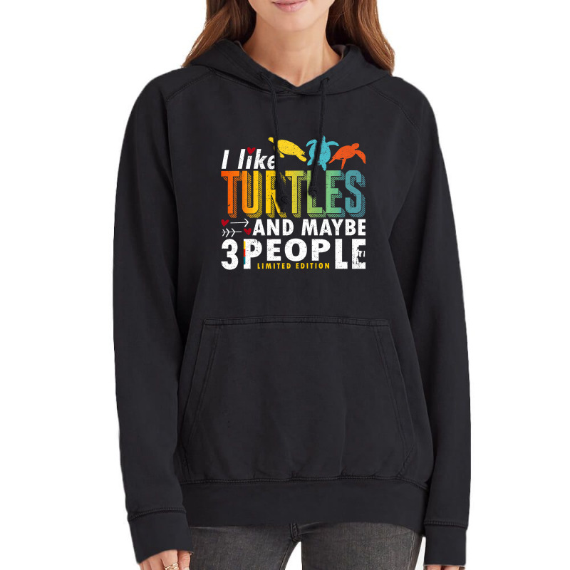 Funny Sea Turtle Sayings I Like Turtles And Maybe 3 People Premium T S Vintage Hoodie by James_Lane | Artistshot