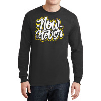 Now Or Never Long Sleeve Shirts | Artistshot