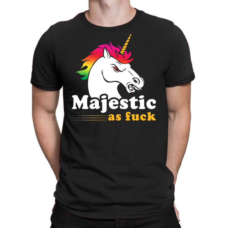 Majestic As Fuck T-shirt | Artistshot