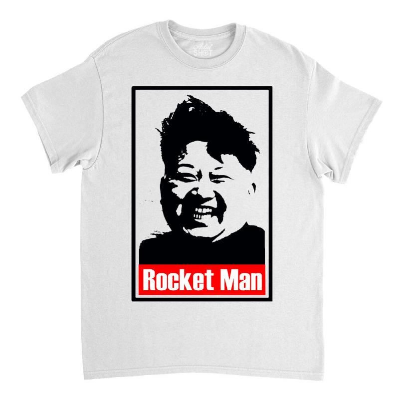 Kim Jong Un Parody Rocket Man Classic T-shirt | Artistshot